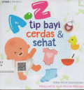 A-Z Tip Bayi Cerdas & Sehat