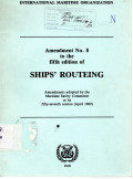 Amendemen No. 8 to the fifth edition of Ships' Routeing : Amendements Adopted by the Maritime Safety Committee at its Fifty Seventh Sessions (April 1989)