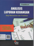 Analisis Laporan Keuangan  ; Bagi Mahasiswa Dan Praktikan