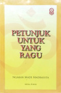 PETUNJUK UNTUK YANG RAGU