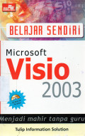 Belajar Sendiri : Microsoft Visio 2003