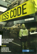 CSS Code : Code of Safe Practice for Cargo Stowage and Securing