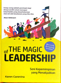 The Magic of Leadership : Seni Kepemimpinan yang Menakjubkan