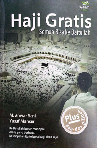 Haji Gratis : Semua Bisa Ke Baitullah