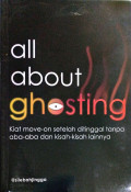 All About Ghosting