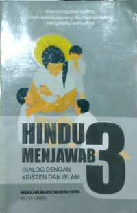 HINDU MENJAWAB 3 DIALOG DENGAN KRISTEN DAN ISLAM