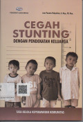 Cegah Stunting Dengan Pendekatan Keluarga