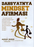 Dahsyatnya Mindset Afirmasi