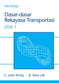Dasar-dasar rekayasa transportasi edisi ketiga jilid 1