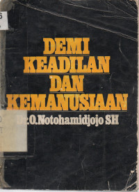 Demi Keadilan dan Kemanusiaan