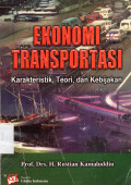 Ekonomi Transportasi Karakteristik, Teori dan Kebijakan