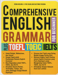 COMPREHENSIVE ENGLISH GRAMMAR PLUS TOEFL TOEIC IELTS FOR BEGINNER