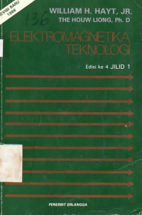 Elektromagnetika Teknologi Jilid 1