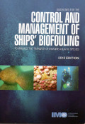 GUIDELINES FOR THE CONTROL AND MANAGEMENT OF SHIPS' BIOFOULING
