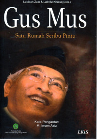 Gus Mus : Satu Rumah Seribu Pintu