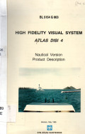 High Fidelity Visual System