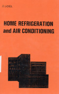 Home Refrigeration and Air Conditioning