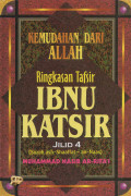 KEMUDAHAN DARI ALLAH : RINGKASAN TAFSIR IBNU KATSIR JILID 4 ( SURAH ASH-SHAAFFAT -AN-NAAS)