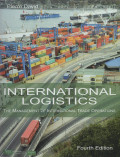 INTERNATIONAL LOGISTICS : THE MANAGEMENT OF INTERNATIONAL TRADE OPERATIONS