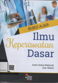 Buku Ajar Ilmu Keperawatan Dasar