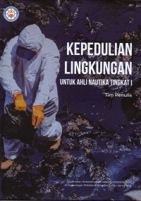 Kepedulian Lingkungan untuk Ahli Nautika Tingkat I