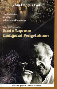 Kondisi Postmodern : Suatu Laporan Mengenai Pengetahuan