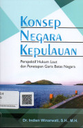 Konsep Negara Kepulauan , Prespektif Hukum Laut dan Penetapan Garis Batas Negara