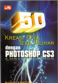 Lima Puluh 50 Kreasi Efek Teks Pilihan dengan Photoshop CS3