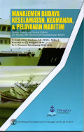Manajemen Budaya Keselamatan, Keamanan & Pelayanan Maritime