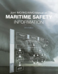JOINT IMO/IHO/WMO MANUAL ON MARITIME SAFETY INFORMATION