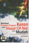 Membuat Program-Program Keren dengan Visual C#.Net Secara Mudah