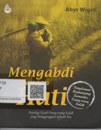 Mengabdi Dengan Hati