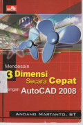 Mendesain 3 Dimensi secara Cepat dengan AutoCad 2008
