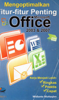Mengoptimalkan Fitur-Fitur Penting Microsoft Office 2003 & 2007