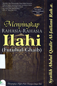 Menyingkap Rahasia-Rahasia Ilahi (Futuhul-Ghaib)