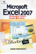Microsoft Excel 2007 : Menguasai Secara Mudah dan Praktis