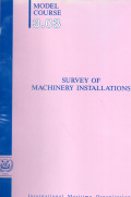 Model Course 3.03 : Survey of Machinery Installations