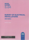 Model Course 3.04 : Survey of Electrical Installations