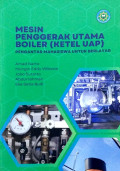 MESIN PENGGERAK UTAMA BOILER (KETEL UAP)