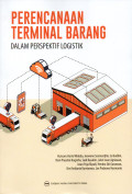 Perencanaan Terminal Barang : Dalam Perspektif Logistik