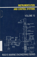 Reed's Marine Engineering Series : instrumentation and control system Volume 10