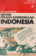 Sekitar Perang Kemerdekaan Indonesia: Periode Linggajati (Jilid 4)