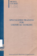 Specialized Training For Chemical Tankers : Model Course 1.04