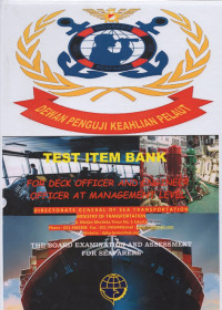 TEST ITEM BANK FOR DECK OFFICER AND ENGINEER OFFICER AT MANAGEMENT LEVEL