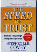 The Speed of Trust : Satu hal yang mampu mengubah segalanya