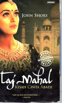 Taj Mahal : Kisah Cinta Abadi