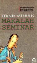 Teknik Menulis Makalah Seminar