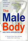 The Male Body : Buku Pintar Kesehatan Pria