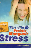 Tips Jitu & Praktis Mengusir Stress