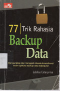 Tujuh Puluh Tujuh 77 Trik Rahasia Backup Data